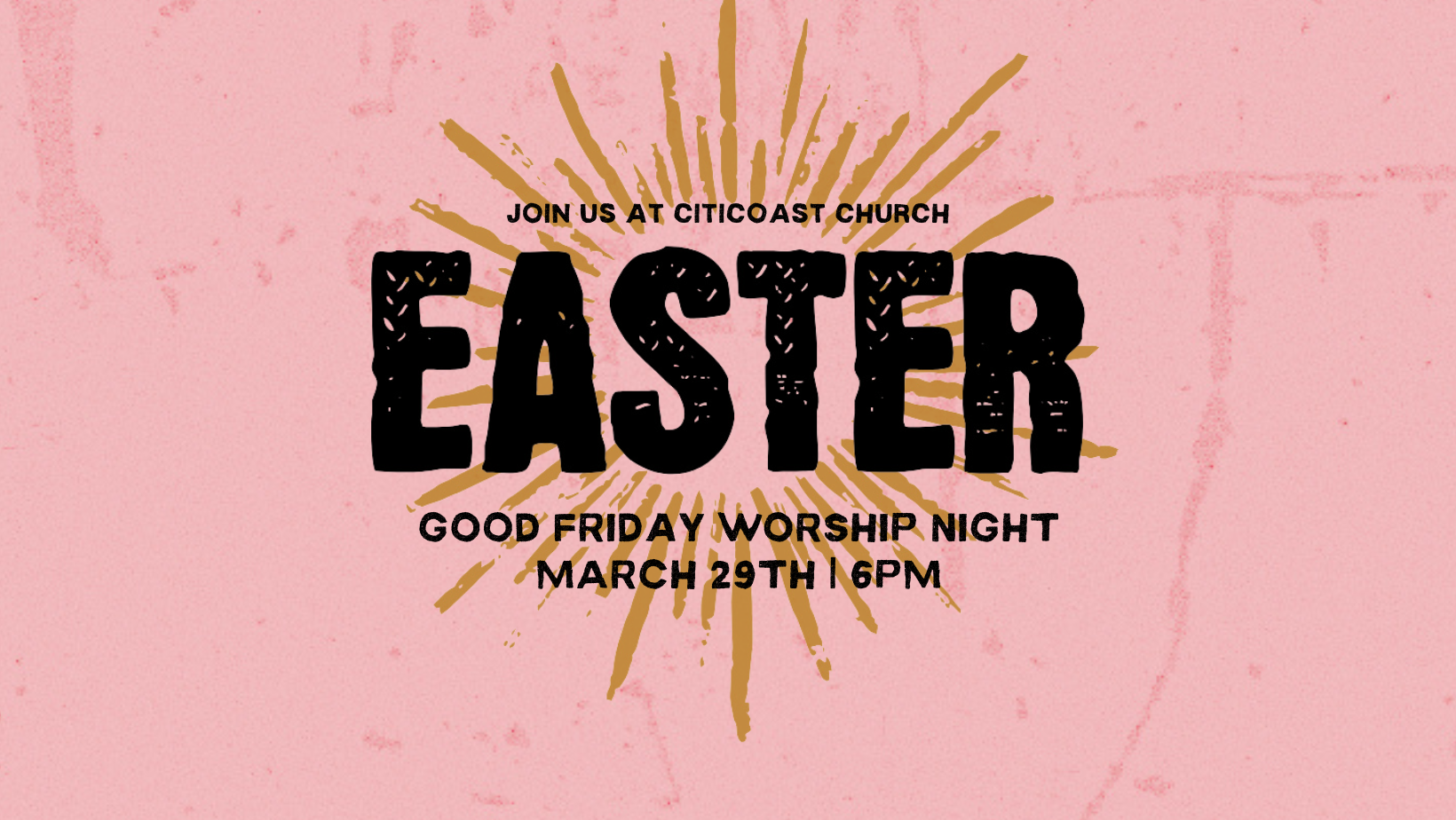 Good Friday Worship Night - Citicoast Church